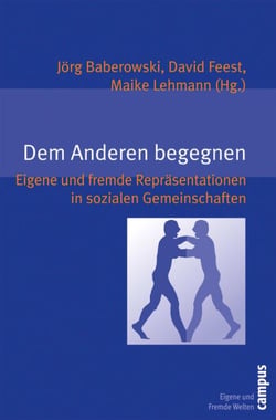Dem Anderen begegnen - Eigene und fremde Repräsentationen in sozialen Gemeinschaften