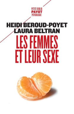 Les femmes et leur sexe - Ne plus avoir mal, renouer avec son désir, se sentir libre
