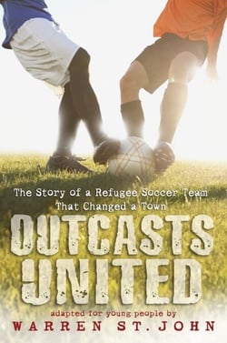 Outcasts United - The Story of a Refugee Soccer Team That Changed a Town