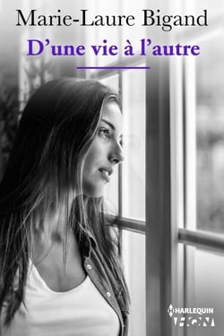 D'une vie à l'autre - Suivez les destinées de femmes qui, malgré les blessures de la vie, ont décidé d'être heureuses