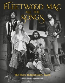 Fleetwood Mac All the Songs - The Story Behind Every Track