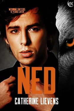 Ned - Wyoming Shifters: 12 Years Later, #2