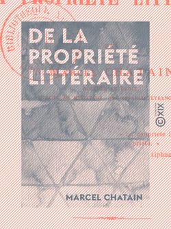 De la propriété littéraire