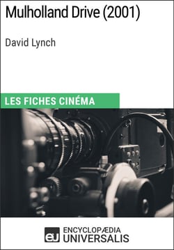 Mulholland Drive de David Lynch - Les Fiches Cinéma d'Universalis