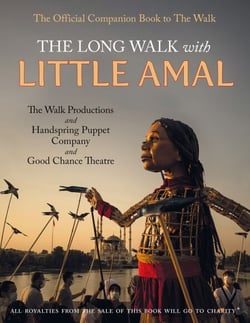 The Long Walk with Little Amal - The Official Companion book to 'The Walk', 8000 kms along the southern refugee route from Turkey to the U.K.