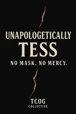 Unapologetically Tess