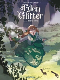 Eden Glitter - Tome 2 - Le Monde à l'envers