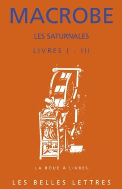 Les Saturnales - Livres I-III