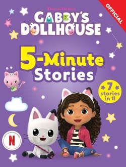5-Minute Stories - 7 bedtime tales from Gabby and the Gabby Cats