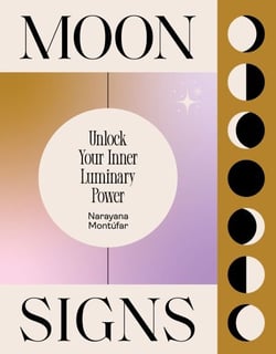 Moon Signs - Unlock Your Inner Luminary Power
