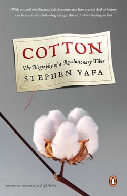 Cotton - The Biography of a Revolutionary Fiber