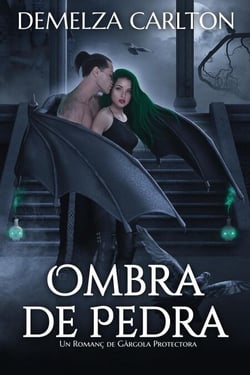 Ombra de Pedra: Un Romanç de Gàrgola Protectora - Cor D'Acer, #4