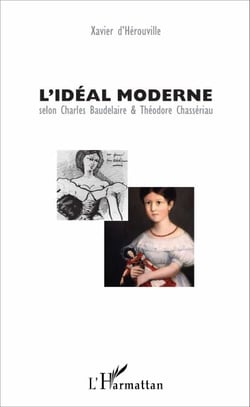 L'idéal moderne - Selon Charles Baudelaire &amp; Théodore Chassériau