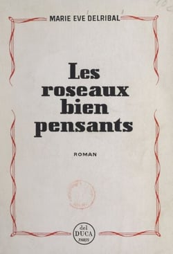 Les roseaux bien pensants