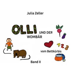 Olli und der Wombär - vom Bettkürbis - Band II
