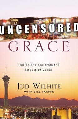 Uncensored Grace - Stories of Hope from the Streets of Vegas