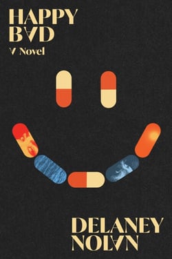 Happy Bad - A Novel