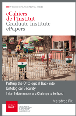 Putting the Ontological Back into Ontological Security - Indian Indeterminacy as a Challenge to Selfhood