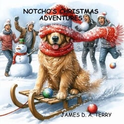 Notcho's Christmas Adventures - Notcho Dog Unleashed, #2