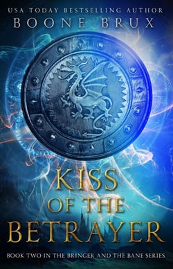 Kiss of the Betrayer - Bringer and the Bane, #2