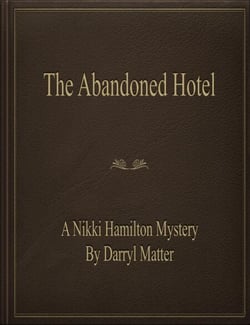 The Abandoned Hotel