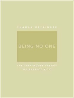Being No One - The Self-Model Theory of Subjectivity