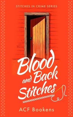 Blood and Back Stitches - Stitches In Crime, #7