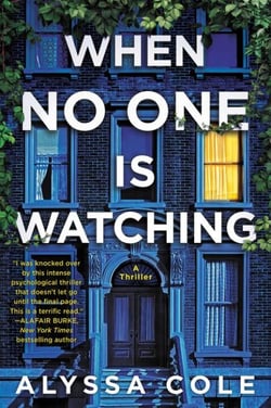 When No One Is Watching - A Thriller