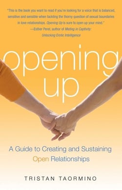 Opening Up - A Guide To Creating and Sustaining Open Relationships