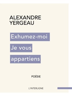 Exhumez-moi Je vous appartiens