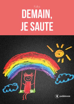 Demain, je saute - Récit d'une expérience dans l'enseignement