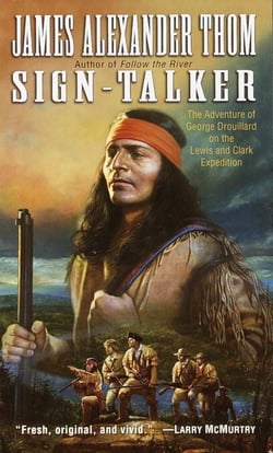 Sign-Talker - The Adventure of George Drouillard on the Lewis and Clark Expedition
