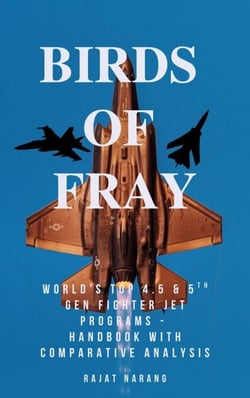 Birds of Fray - World's Top 4.5 &amp; 5th Gen Fighter Jet Aircraft Programs