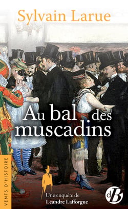 Au bal des muscadins - Une enquête de Léandre Lafforgue , T2 - Une enquête de Léandre Lafforgue