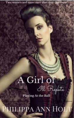 Playing At the Ball: A Girl of Ill Repute, Book 8 - A Girl of Ill Repute, #8