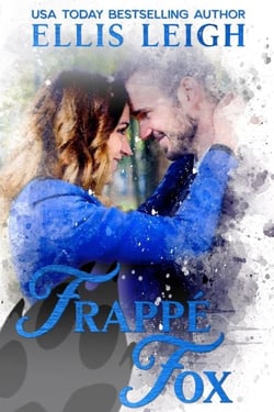 Frappé Fox: A Kinship Cove Fun &amp; Flirty Romance - Cuddles &amp; Coffee, #1
