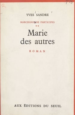 Marchands de participes (2) - Marie des autres