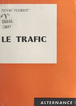Le trafic