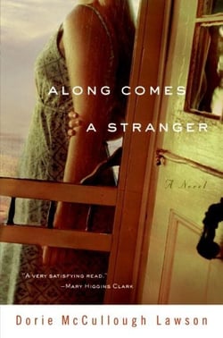 Along Comes a Stranger - A Novel