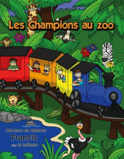 Les Champions au zoo - Mettant en vedette Francis, alias le mécano