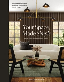 Your Space, Made Simple - Interior Design That's Approachable, Affordable, and Sustainable