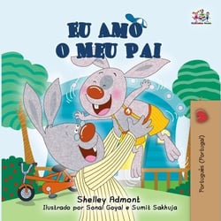 Eu Amo o Meu Pai - Portuguese - Portugal Bedtime Collection