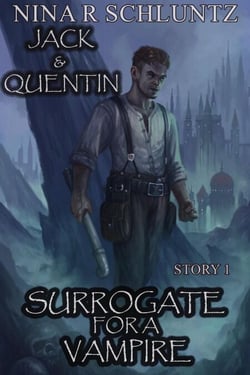 Surrogate For A Vampire : Jack &amp; Quentin - For a Vampire, #1