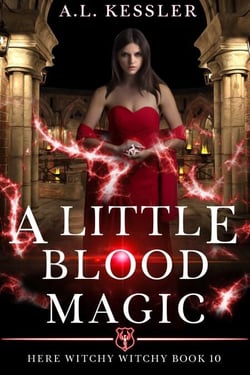 A Little Blood Magic - Here Witchy Witchy, #10