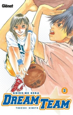Dream Team - Tome 02