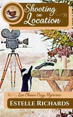 Shooting on Location - Lisa Chance Cozy Mysteries, #2