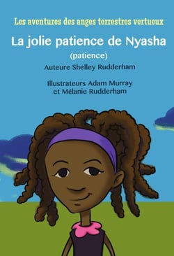 La jolie patience de Nyasha (MOM'S CHOICE AWARDS, En l'honneur de l'excellence) - Les aventures des anges terrestres vertueux, #5