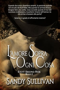 L’amore sopra ogni cosa - Eight Second Ride, #2