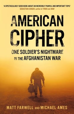 American Cipher - One Soldier's Nightmare in the Afghanistan War