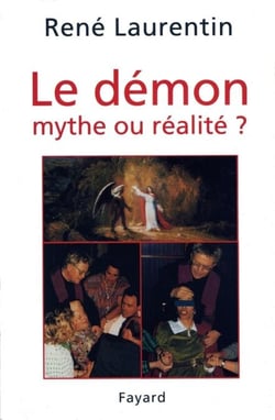 Le Démon, mythe ou réalité ? - Enseignement et expérience du Christ et de l'Eglise